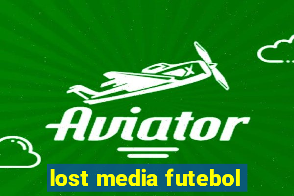 lost media futebol